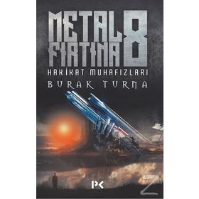 Metal Fırtına 8-Hakikat Muhafızları - Burak Turna