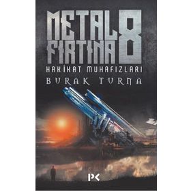 Metal Fırtına 8-Hakikat Muhafızları - Burak Turna