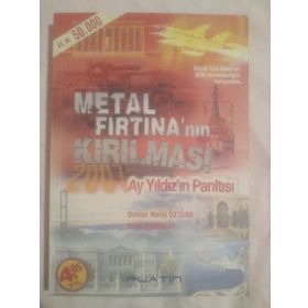 METAL FIRTINA`NIN KIRILMASI AY YILDIZ`IN PARILTISI - OSMAN METIN ÖZTÜRK, ERSIN YÜKSELAY