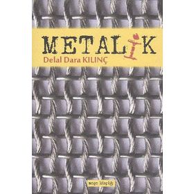 METALIK - DELAL DARA KILINÇ