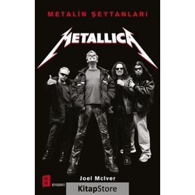 Metalin Şeytanları - Metallica - Joel McIver