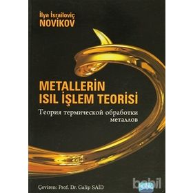 METALLERIN ISIL İŞLEM TEORISI - İLYA İSRAİLOVİÇ NOVIKOV