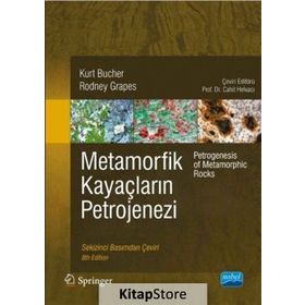Metamorfik Kayaçların Petrojenezi - Rodney Grapes Kurt Bucher
