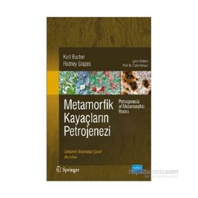Metamorfik Kayaçların Petrojenezi - Rodney Grapes Kurt Bucher