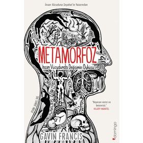Metamorfoz İnsan Vücudunda Değişimin Öyküsü
