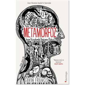 Metamorfoz İnsan Vücudunda Değişimin Öyküsü