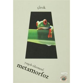 Metamorfoz - Yaqob Tilermeni