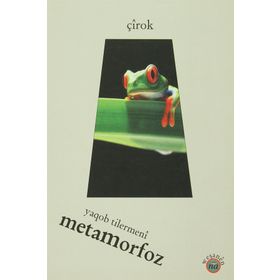 Metamorfoz - Yaqob Tilermeni