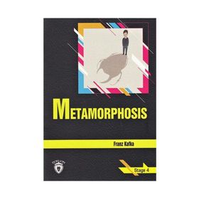 Metamorphosis - Stage 4 - Franz Kafka