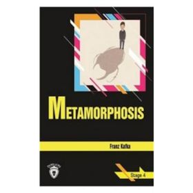 Metamorphosis - Stage 4 - Franz Kafka