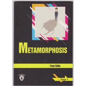 Metamorphosis - Stage 4 - Franz Kafka