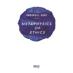 Metaphysics of Ethics - Immanuel Kant