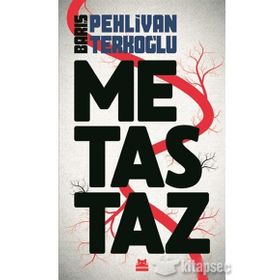 Metastaz - Barış Pehlivan Terkoğlu