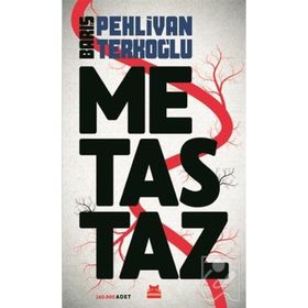 Metastaz - Barış Pehlivan Terkoğlu