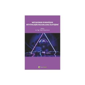 Metaverse Evreninde Bütünleşik Pazarlama İletişimi Hilal Kılıç