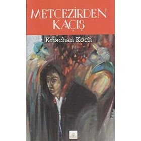 Metcezirden Kaçış - Krischan Koch