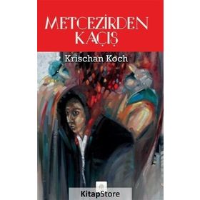 Metcezirden Kaçış - Krischan Koch
