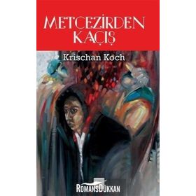 Metcezirden Kaçış - Krischan Koch