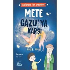 Mete Cazu'ya Karşı - Evliyalar İle Yolculuk - Ömer Ünal