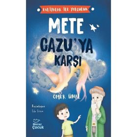 Mete Cazu'ya Karşı - Evliyalar İle Yolculuk - Ömer Ünal