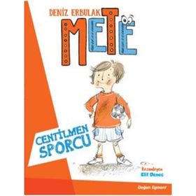 Mete - Centilmen Sporcu - Deniz Erbulak