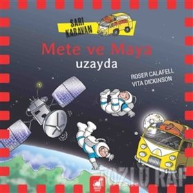 Mete ve Maya - Sarı Karavan - Roser Calafell