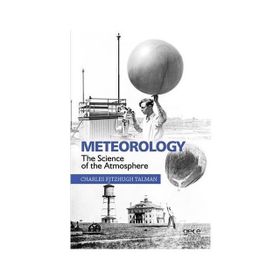Meteorology-The Science of the Atmosphere - Charles Fitzhugh Talman