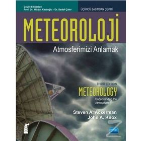 Meteoroloji - Atmosferimizi Anlamak - John A. Knox,Steven Ackerman