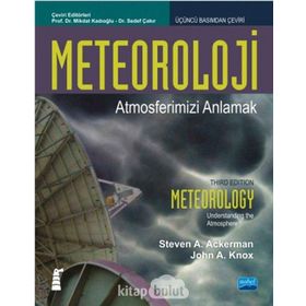 Meteoroloji - Atmosferimizi Anlamak - John A. Knox,Steven Ackerman