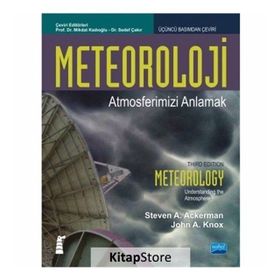 Meteoroloji - Atmosferimizi Anlamak - John A. Knox,Steven Ackerman
