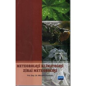 METEOROLOJI KLIMATOLOJI ZIRAI METEOROLOJI - MÜCAHIT KARAOĞLU