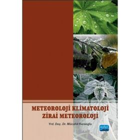 METEOROLOJI KLIMATOLOJI ZIRAI METEOROLOJI - MÜCAHIT KARAOĞLU