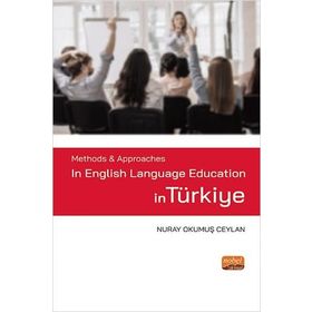 Methods Approaches in English Language Education in Türkiye Nuray Okumuş Ceylan