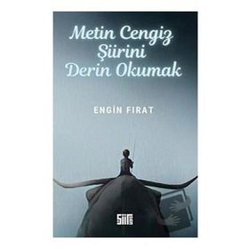 Metin Cengiz Şiirini Derin Okumak Engin Fırat