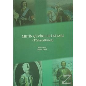 Metin Çevirileri Kitabı Türkçe - Rusça - Çiğdem Dadak Bahar Demir