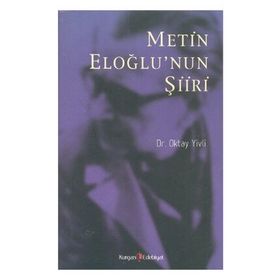 METIN ELOĞLUNUN ŞIIRI - OKTAY YIVLI