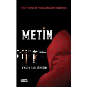 Metin - Ensar Açıkgözoğlu