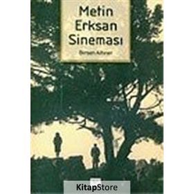 METIN ERKSAN SİNEMASI - BIRSEN ALTINER