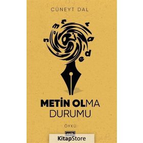 Metin Olma Durumu - Cüneyt Dal