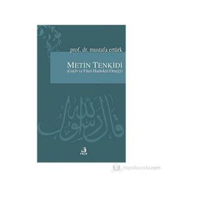 METIN TENKIDI (GAYB VE FITEN HADISLERI ÖRNEĞİ) - MUSTAFA ERTÜRK