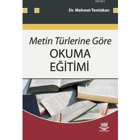 METIN TÜRLERİNE GÖRE OKUMA EĞİTİMİ - MEHMET TEMIZKAN