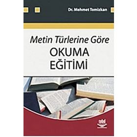 METIN TÜRLERİNE GÖRE OKUMA EĞİTİMİ - MEHMET TEMIZKAN
