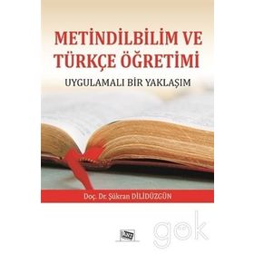 Metindilbilim Ve Türkçe Öğretimi - Şükran Dilidüzgün