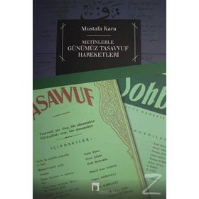 METINLERLE GÜNÜMÜZ TASAVVUF HAREKETLERI (1839-2000) - MUSTAFA KARA