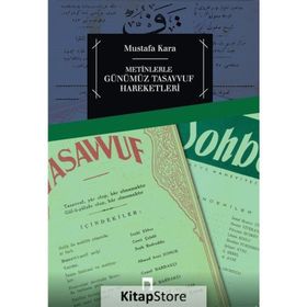 METINLERLE GÜNÜMÜZ TASAVVUF HAREKETLERI (1839-2000) - MUSTAFA KARA