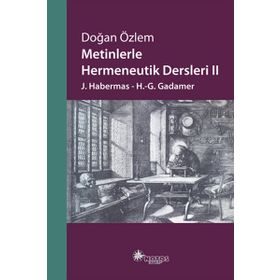 Metinlerle Hermeneutik Dersleri 2