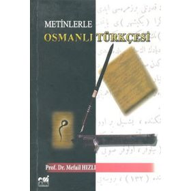 METINLERLE OSMANLI TÜRKÇESİ - MEFAIL HIZLI