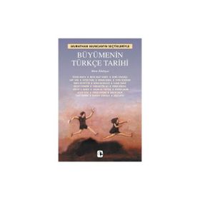 Metis Yayınları - Büyümenin Türkçe Tarihi - Murathan Mungan