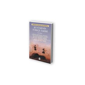 Metis Yayınları - Büyümenin Türkçe Tarihi - Murathan Mungan