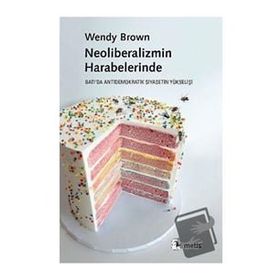 Metis Yayınları - Neoliberalizmin Harabelerinde